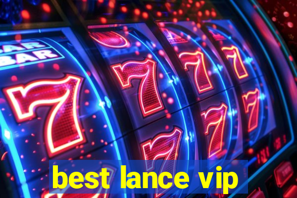 best lance vip